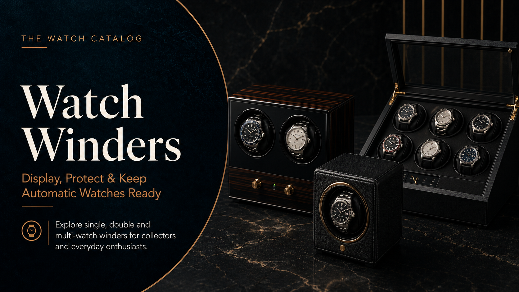 Watch Winders collection featuring single, double, and multi-watch winders designed to display, protect, and keep automatic watches ready to wear.